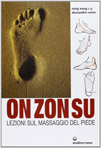 On Zon Su, lezioni sul massaggio del piede