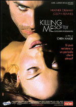 Killing me softly