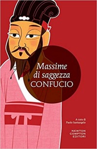 Confucio. Massime di saggezza