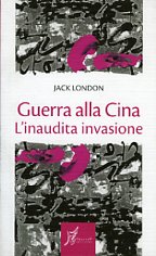 Guerra alla Cina - l'inaudita invasione