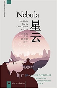 Nebula. Fantascienza contemporanea cinese