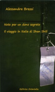 Note per un dono segreto - Il viaggio in Italia di Shan Shili