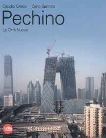 Pechino. La Città Nuova