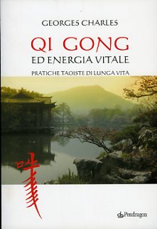 Qigong ed energia vitale, di Georges Charles