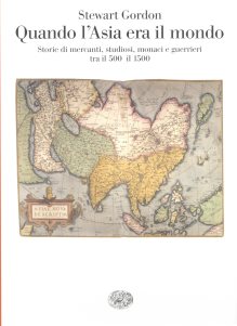 Quando l'Asia era il mondo