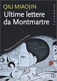 Ultime lettere da Montmartre