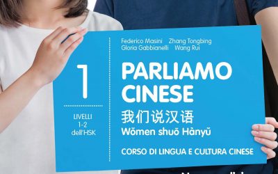 Parliamo cinese – Corso di lingua e cultura cinese – Vol. 1