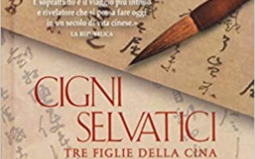 Cigni selvatici. Tre figlie della Cina