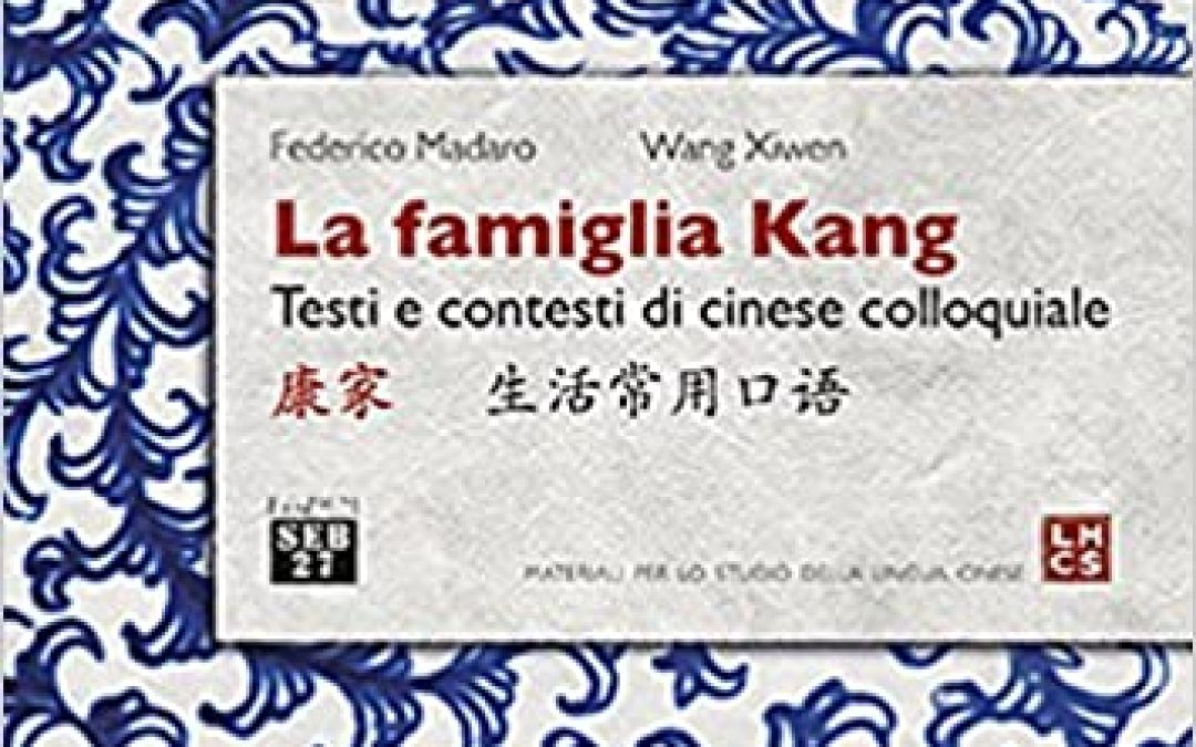 La famiglia Kang – Testi e contesti di cinese colloquiale