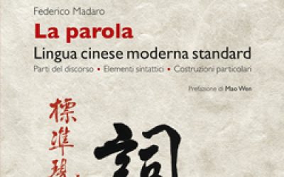 La parola. Lingua cinese moderna standard.