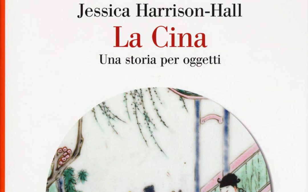 La Cina. Una storia per oggetti