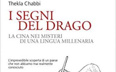 I segni del drago – La Cina nei misteri di una lingua millenaria