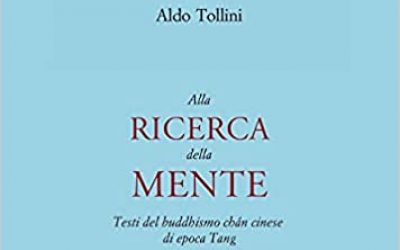 Alla ricerca della mente. Testi del buddhismo chán cinese di epoca Tang