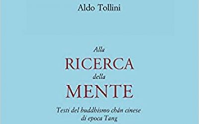 Alla ricerca della mente. Testi del buddhismo chán cinese di epoca Tang