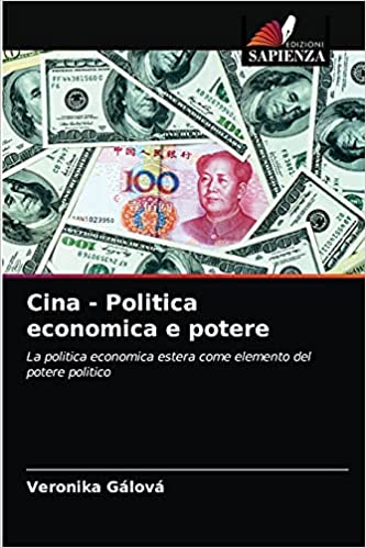 Cina – Politica economica e potere: La politica economica estera come elemento del potere politico