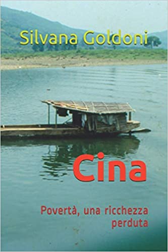 Cina: Povertà, una ricchezza perduta