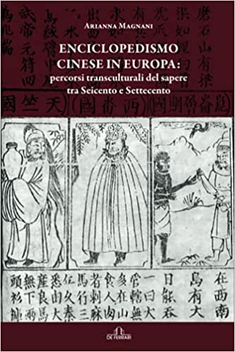 Enciclopedismo cinese in Europa: Percorsi transculturali tra Seicento e Settecento