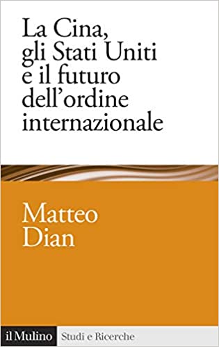 La Cina. gli Stati Uniti e il futuro dell'ordine internazionale