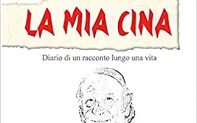 La mia Cina. Diario di un racconto lungo una vita