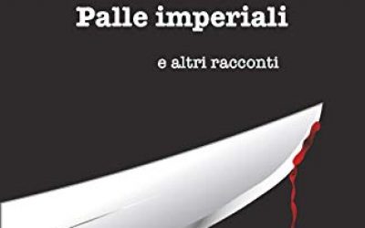 Palle imperiali e altri racconti