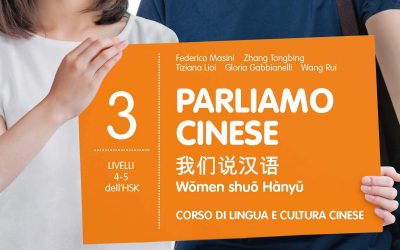 Parliamo cinese –  Corso di lingua e cultura cinese – Vol. 3