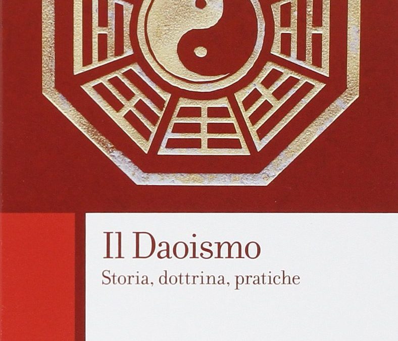 Il daoismo. Storia, dottrina, pratiche