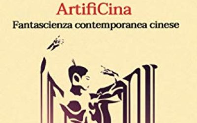 ArtifiCina: Fantascienza contemporanea cinese