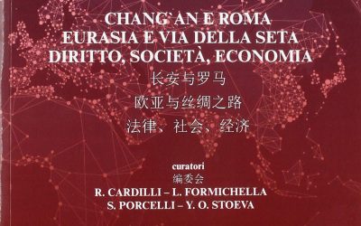 Chang’an e Roma. EurAsia e Via della seta. Diritto, società, economia