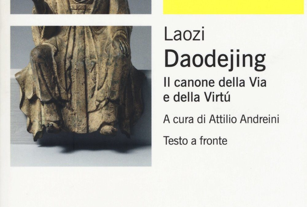 Daodejing. Il canone della via e della virtù