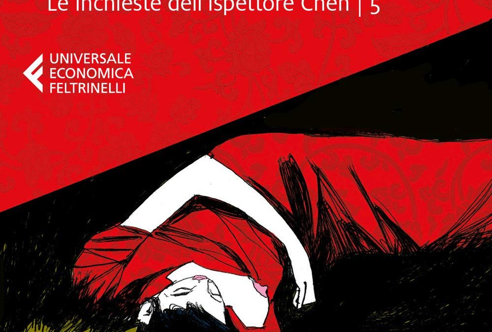 Di seta e di sangue. Le inchieste dell’ispettore Chen. Vol. 5