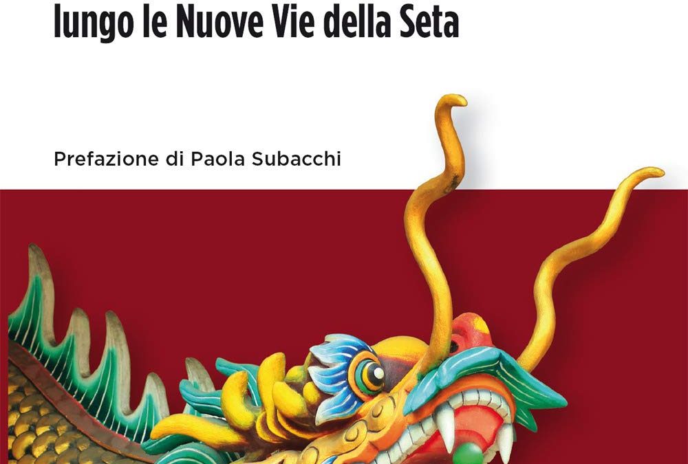 Finanza e potere lungo le Nuove Vie della Seta