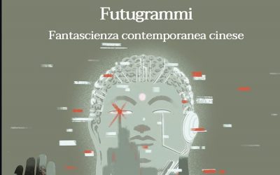 Futugrammi: Fantascienza contemporanea cinese