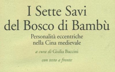 I sette savi del bosco di bambù. Personalità eccentriche nella Cina medievale