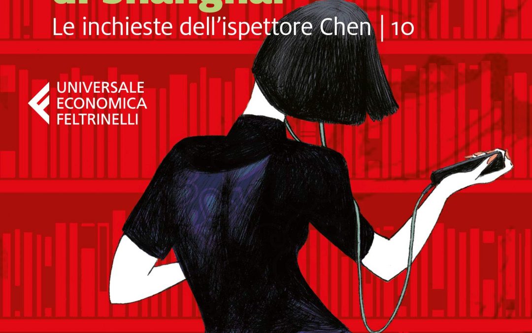 Il poliziotto di Shanghai. Le indagini dell’ispettore Chen. Vol.10