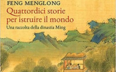 Quattordici storie per istruire il mondo. Una raccolta della dinastia Ming