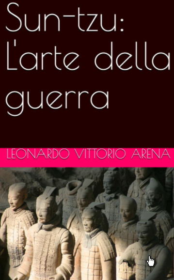 Sun-tzu: L’arte della guerra: versione filosofica e commento