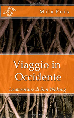 Viaggio in Occidente: Le Avventure di Sun Wukong - TuttoCina