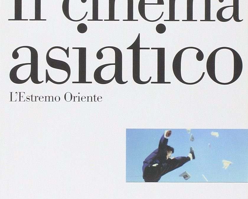 Il cinema asiatico. L’Estremo Oriente