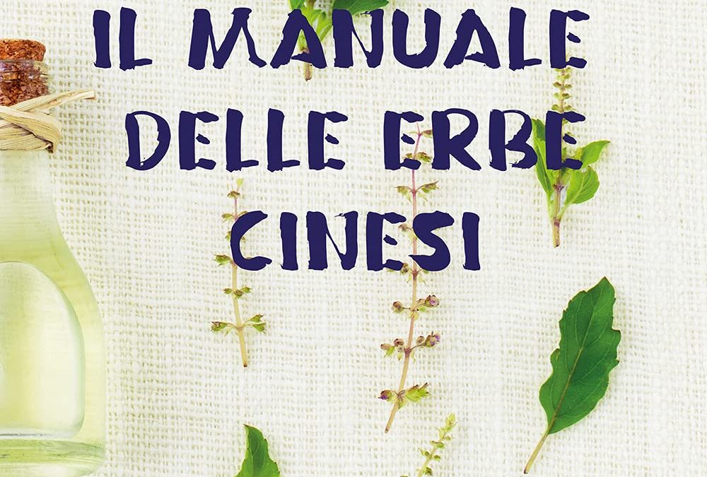 Il manuale delle erbe cinesi