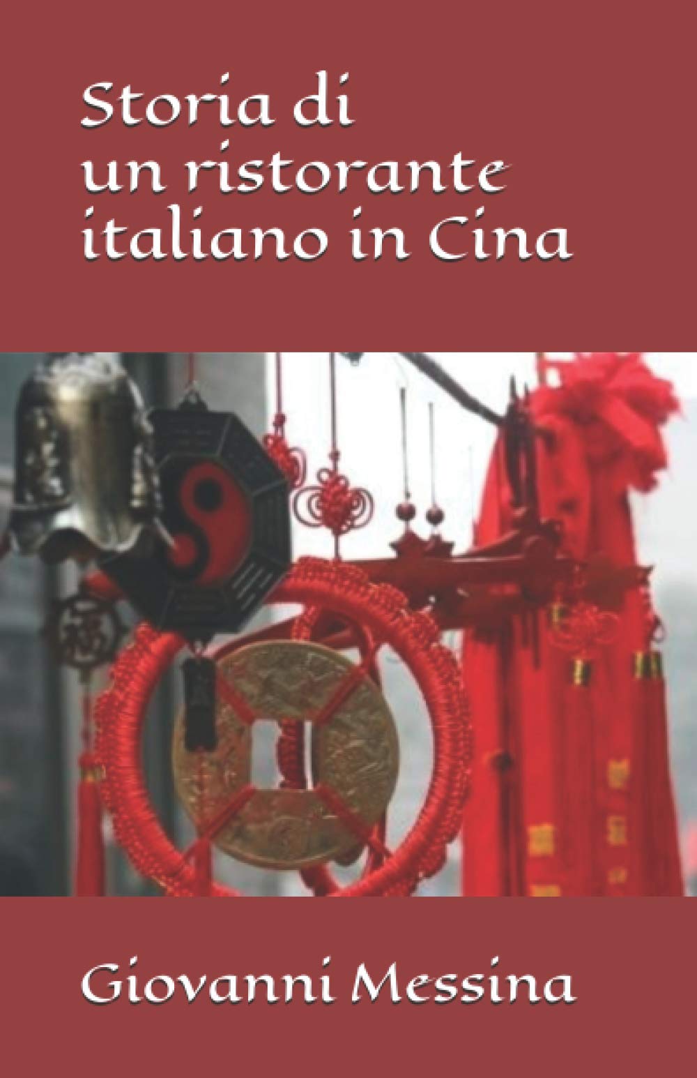 Storia di un ristorante italiano in Cina