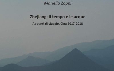 Zhejiang: il tempo e le acque. Appunti di viaggio, Cina 2017-2018.