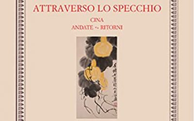 Attraverso lo specchio. Cina, andate – ritorni