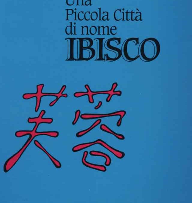 Una piccola città di nome ibisco