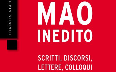 Mao inedito. Scritti, discorsi, lettere, colloqui (1949-1971)