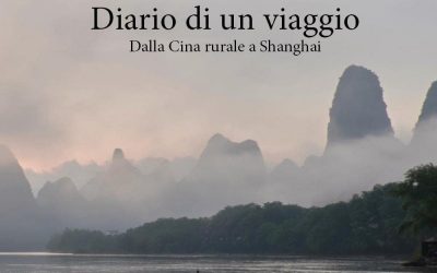 Diario di un viaggio. Dalla Cina rurale a Shanghai