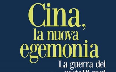 Cina, la nuova egemonia. La guerra dei metalli rari