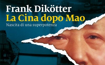 La Cina dopo Mao. Nascita di una superpotenza