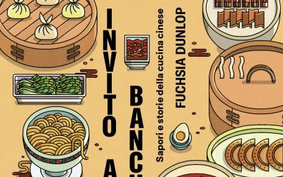 Invito a un banchetto. Sapori e storie della cucina cinese