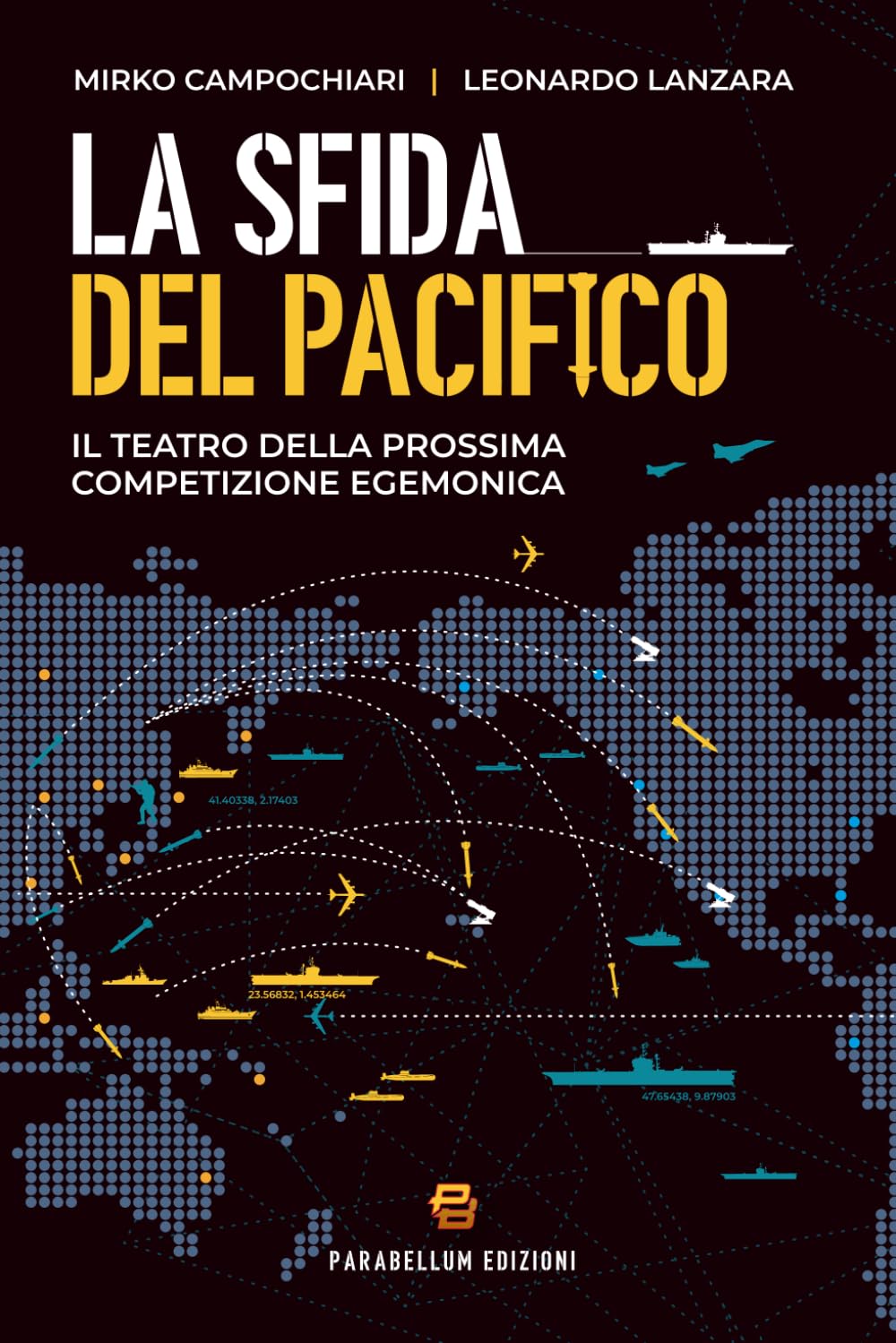 La sfida del Pacifico: Il teatro della prossima competizione egemonica
