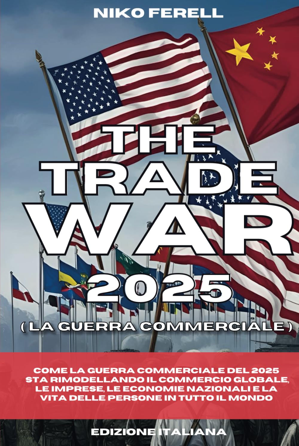 The trade war 2025 (La guerra commerciale)